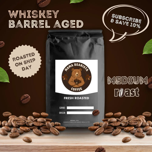 Whiskey Barrel Aged Mama Bearista Coffee